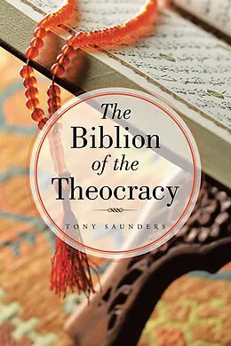 E-Book (epub) The Biblion of the Theocracy von Tony Saunders
