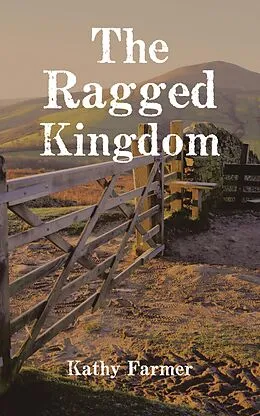 E-Book (epub) The Ragged Kingdom von Kathy Farmer