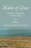 E-Book (epub) Blades of Grass von Mark Aylwin Thomas