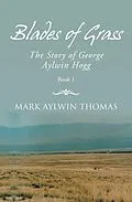 E-Book (epub) Blades of Grass von Mark Aylwin Thomas