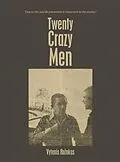 E-Book (epub) Twenty Crazy Men von Vytenis Rozukas