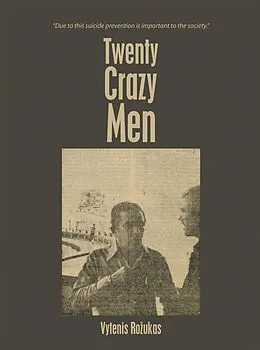 E-Book (epub) Twenty Crazy Men von Vytenis Rozukas