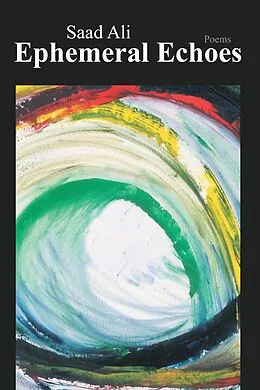 E-Book (epub) Ephemeral Echoes von Saad Ali