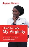 E-Book (epub) I Had to Lose My Virginity von Joyce Kimaro