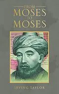 E-Book (epub) From Moses to Moses von Irving Taylor