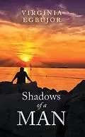 E-Book (epub) Shadows of a Man von Virginia Egbujor