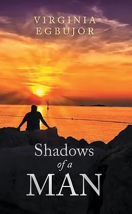 E-Book (epub) Shadows of a Man von Virginia Egbujor