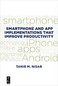 E-Book (pdf) Smartphone and App Implementations that Improve Productivity von Tahir M. Nisar