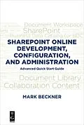E-Book (epub) SharePoint Online Development, Configuration, and Administration von Mark Beckner