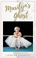 E-Book (epub) Marilyn's Ghost von Lorena Franco