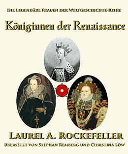E-Book (epub) Koniginnen der Renaissance von Laurel A. Rockefeller