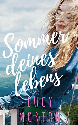 E-Book (epub) Sommer Deines Lebens von Lucy Morton