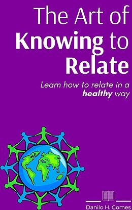 E-Book (epub) Art of Knowing to Relate von Danilo H. Gomes
