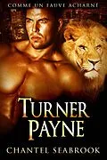 E-Book (epub) Turner Payne: Comme un Fauve Acharne von Chantel Seabrook