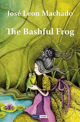 E-Book (epub) The Bashful Frog von José Leon Machado
