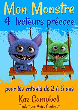E-Book (epub) Mon Monstre 4 - lecteurs precoce - pour les enfants de 2 a 5 ans von Kaz Campbell