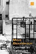 E-Book (epub) Corner in Tetouan von Mois Benarroch