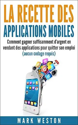 E-Book (epub) La recette des applications mobiles von Mark Weston
