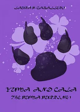 E-Book (epub) Yuma and Cala, The Puma Purring 1 von Laura Perez Caballero