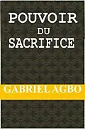 E-Book (epub) Pouvoir du Sacrifice von Gabriel Agbo