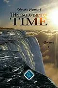 E-Book (epub) The Enchantment of Time - Volume 1 von Niccolò Gennari