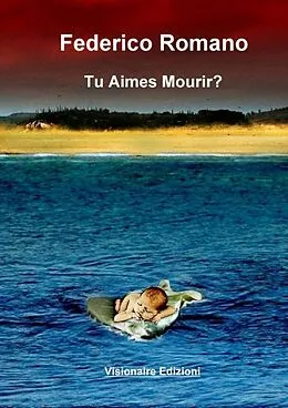 E-Book (epub) Tu aimes mourir? von Federico Romano