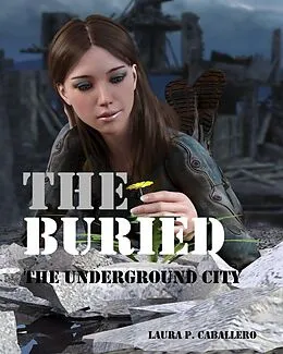 E-Book (epub) buried: the Underground City von Laura Perez Caballero