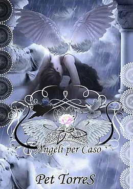E-Book (epub) Angeli per Caso von Pet Torres