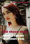 E-Book (epub) All those days that I spent without you von Laura Perez Caballero