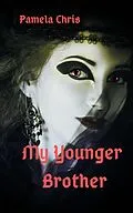 E-Book (epub) My Younger Brother von Pamela Chris