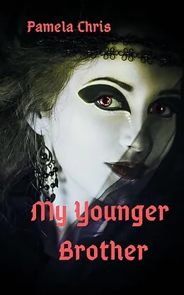 E-Book (epub) My Younger Brother von Pamela Chris