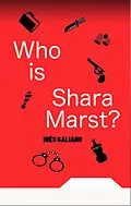 E-Book (epub) Who is Shara Marst? von Ines Galiano
