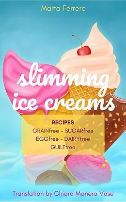 E-Book (epub) Slimming Ice Creams von Marta Ferrero
