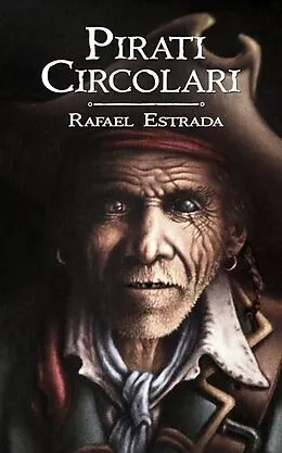 E-Book (epub) Pirati circolari von Rafael Estrada