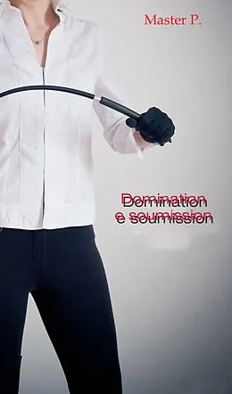 E-Book (epub) domination e soumission von Cristiano Pugno
