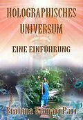 E-Book (epub) Holographisches Universum: Eine Einfuhrung von Brahma Kumari Pari