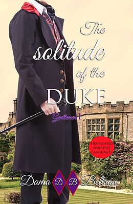 E-Book (epub) Solitude of the Duke (Gentlemen series I) von Dama Beltran