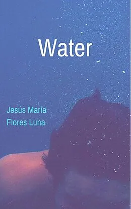 E-Book (epub) Water von Jesús María Flores Luna