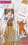 E-Book (epub) Magical Detective von Olga Kryuchkova