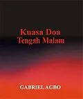 E-Book (epub) Kuasa Doa Tengah Malam von Gabriel Agbo