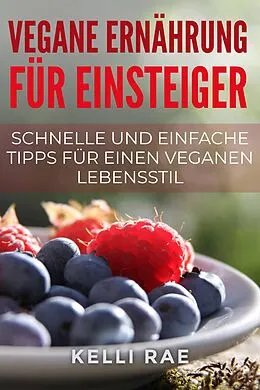 E-Book (epub) Vegane Ernährung für Einsteiger von Kelli Rae