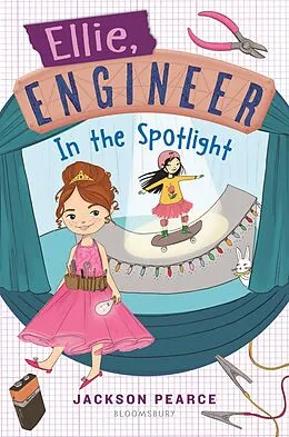 E-Book (epub) Ellie, Engineer: In the Spotlight von Jackson Pearce
