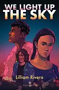 E-Book (epub) We Light Up the Sky von Lilliam Rivera