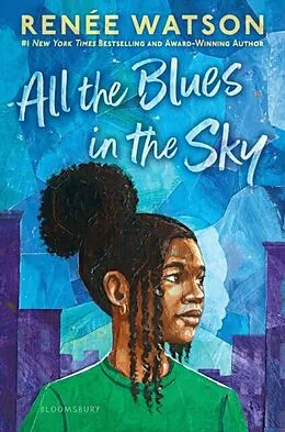 E-Book (epub) All the Blues in the Sky von Renée Watson