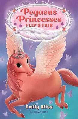 E-Book (epub) Pegasus Princesses 3: Flip's Fair von Emily Bliss
