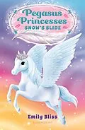 E-Book (epub) Pegasus Princesses 6: Snow's Slide von Emily Bliss