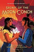E-Book (epub) Secret of the Moon Conch von David Bowles, Guadalupe García McCall