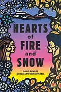 E-Book (epub) Hearts of Fire and Snow von David Bowles, Guadalupe García McCall