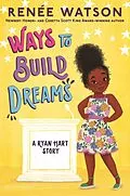 E-Book (epub) Ways to Build Dreams von Renée Watson