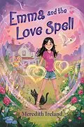 E-Book (epub) Emma and the Love Spell von Meredith Ireland